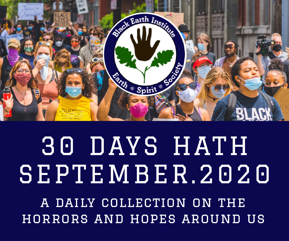 30 Days Hath September.2020 – A daily collection on the horrors and hopes around us