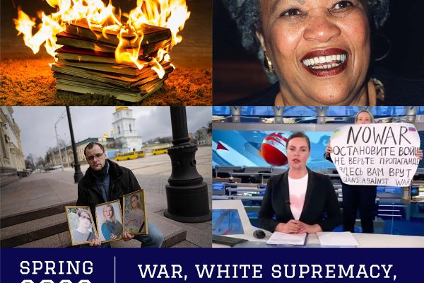 header collage with text: Spring 2022 - War, White Supremacy, Wrecking the Earth